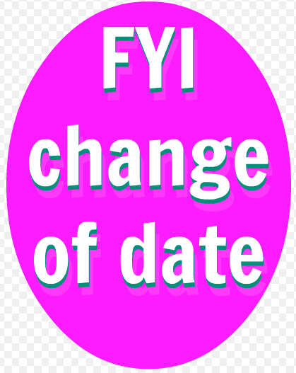 Change of Date Notice